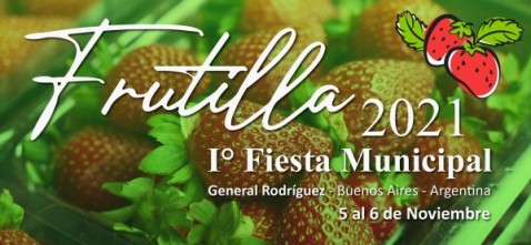 Se celebra la 1ª Fiesta de la Frutilla en Gral. Rodríguez: viene la banda Los del Fuego