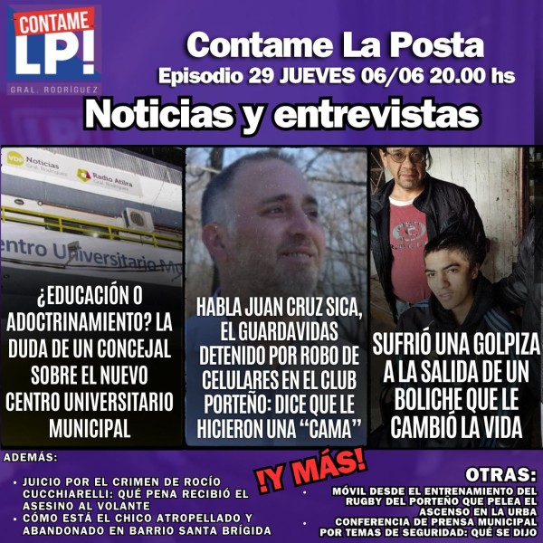 CLP Ep-29 / Joven golpeado en Luján / Habla el guardavidas detenido por robos en el PAC